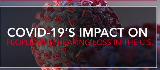 COVID-19’s Impact on People with Hearing Loss in the U.S.